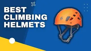 Top 3 best Climbing Helmets in 2023