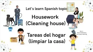 Learn Easy Spanish Vocabulary (Cleaning House) &ndash; Part 2