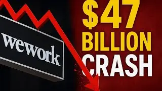🚨 WeWork's $47 Billion Crash &ndash; What Really Happened?