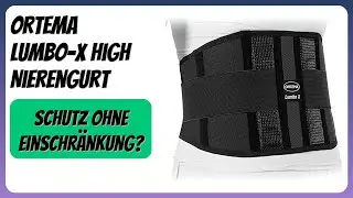 BEWERTUNG (2026): ORTEMA Lumbo-X High Nierengurt. Infos