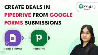 How to Create Deals in Pipedrive from Google Form Submissions