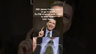 Comey in Court Trial Looms
