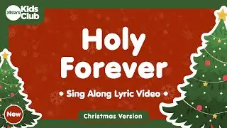Holy Forever (Christmas Version)  🎄 Christmas Carols + Songs  for everyone