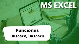 Explorando las Funciones BUSCARV y BUSCARH con Ejemplos Prácticos paso a paso
