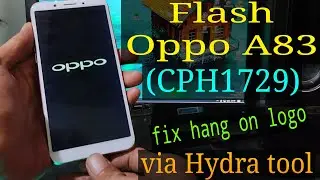 Flash Oppo A83 (CPH1729) via Hydra tool