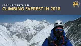 Fergus White, Everest Summiteer, shares his experience for 2018