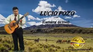 Lucio Pozo - Jesus mi consolador