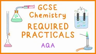 All CHEMISTRY Required Practicals - GCSE Science (AQA)