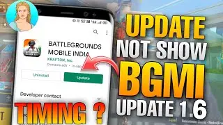 BGMI 1.6 UPDATE OPTIONS NOT SHOWING ON PLAYSTORE|1.6 UPDATE TIMING|HOW TO UPDATE 1.6 VERSION IN BGMI