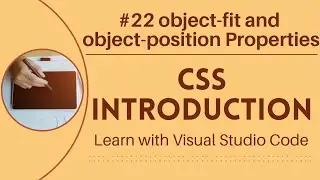 [Learn with VSCode] CSS for Beginners #22 `object-fit` and `object-position` Properties