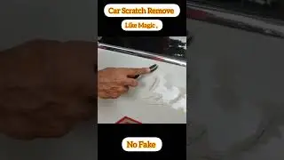 CAR SCRATCHES REMOVE LIKE MAGIC 🪄#ytshorts #viralvideo