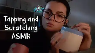 ASMR | Tapping and Scratching, Gripping and Handling Objects, Tap Scratching+