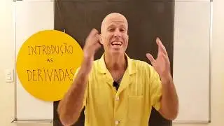 INTRODUÇÃO AS DERIVADAS