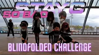 [KPOP IN PUBLIC |  STAYC (스테이씨) - SO BAD BLINDFOLD CHALLENGE by Hidden Gems