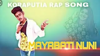 koraputia rap song Mayabati Nuni By Bikash CB dipstar