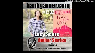 Author Stories Podcast Episode 1202 | Lucy Score Talks Steamy Romance