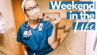 Work Weekend in the Life of a Nurse | Night Shift Nurse Vlog