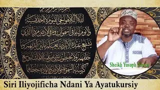 Siri Iliyojoficha Ndani Ya Ayatu Kursy - Sheikh Yusuph Diwan