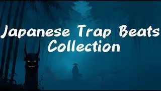 Japanese Trap Collection | Aggressive Beats for Workout & Focus