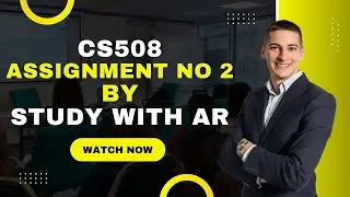 CS508 Assignment 2 Solution 2022 |  CS508 Assignment No 2 Solution 2022 |  By AR