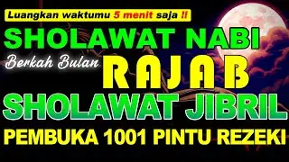 SHOLAWAT JIBRIL PENARIK REZEKI PALING DAHSYAT | Sholawat Nabi Muhammad SAW | Sholawat Jibril Merdu