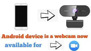 how to use your android device as a webcam/ CS Tech Way
