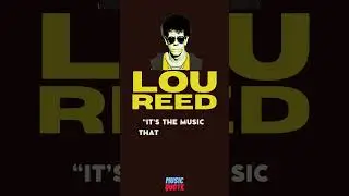 Lou Reed: The Counterculture Icon | Quote