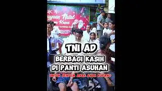 TNI AD Berbagi Kasih di Panti Asuhan 