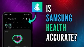 Is Samsung Health Accurate? Tests and Comparisons
