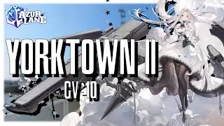 [Azur Lane] Shipgirl Profile: Yorktown II