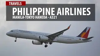 Philippine Airlines A321 - Manila-Tokyo Haneda + Mabuhay Lounge (TRAVELS #10)