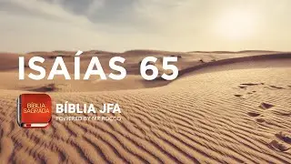 ISAÍAS 65 - Bíblia JFA Offline