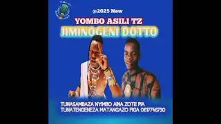 JIMINOGENI DOTTO UJUMBE WA MADATURU OFFICIAL AUDIO BY YOMBO ASILI TZ #2025/0617746730