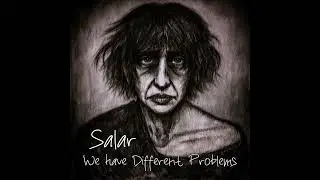 Salar : I love You, Why won't You hug Me