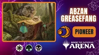 💀🌳🔆 Abzan Greasefang | Pioneer | Magic the Gathering Arena Gameplay | ECL | BO1 | Lorwyn Eclipsed
