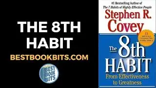 The 8th Habit | Stephen Covey | Book Summary