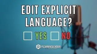 Should You Edit Explicit Language On Your Podcast?