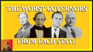 The Worst Governors From Each State, Part 1 | Alabama-Missouri