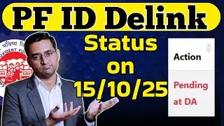 PF Member ID Delink Update 15/10/25 Hindi and english proper explain