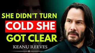 Self-Respect Didn’t Make Her Cold — It Made Her Clear\\KEANU REEVES MOTIVATION