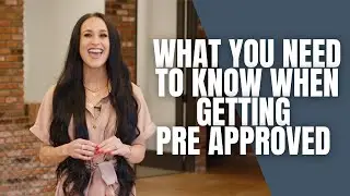 Before You Buy: The Insider's Guide to the Pre-Approval Process