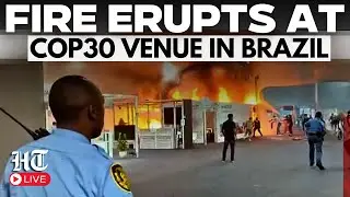 LIVE: COP30 in Brazil Evacuated After Fire Breaks Out at Climate Summit Venue | Climate | COP-30