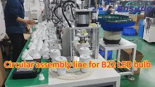 Circular assembly line for LED bulb