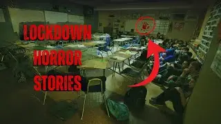 9 True Creepy School Lockdown Stories