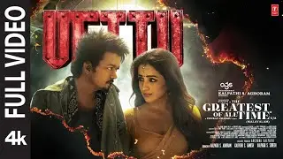 Full Video: Vettu | The Greatest Of All Time | Thalapathy Vijay | Venkat Prabhu |Yuvan Shankar Raja