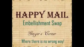 No Wrong Way  Embellishment Swap Share | DIY Embellishments