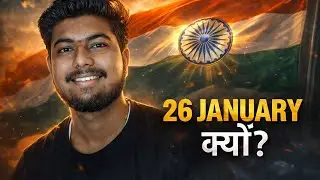 Why We Celebrated 26 January? Ham 26 January kyu Manate Hai?