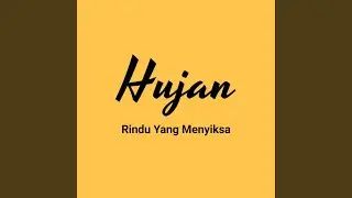 Hujan Rindu Yang Menyiksa