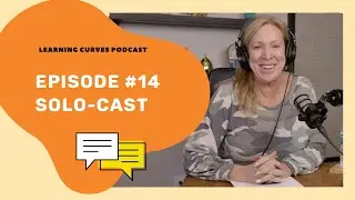 Learning Curves Solo-Cast #3 | Top Social Media Tips & Trends In 2022 | Jump-Start Your Social Media