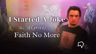 Faith No More - I Started A Joke (Lyrics)